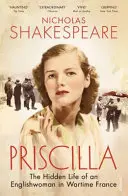 Priscilla - Skrytý život Angličanky vo vojnovom Francúzsku - Priscilla - The Hidden Life of an Englishwoman in Wartime France