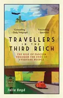 Cestovatelia v Tretej ríši - Vzostup fašizmu očami obyčajných ľudí - Travellers in the Third Reich - The Rise of Fascism Seen Through the Eyes of Everyday People