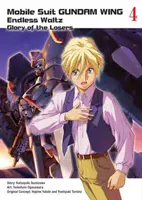 Mobile Suit Gundam Wing, 4: Glory of Losers - Mobile Suit Gundam Wing, 4: Glory of the Losers