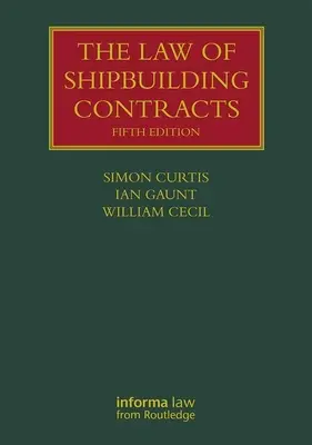 Právo zmlúv o stavbe lodí - The Law of Shipbuilding Contracts