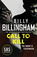 Volanie na zabitie - prvý diel úplne novej vysokooktánovej série SAS - Call to Kill - The first in a brand new high-octane SAS series