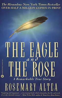 Orol a ruža: Pozoruhodný skutočný príbeh - The Eagle and the Rose: A Remarkable True Story