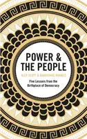Moc a ľudia - Päť lekcií z rodiska demokracie - Power & the People - Five Lessons from the Birthplace of Democracy