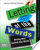 Pustenie slov: Písanie webového obsahu, ktorý funguje - Letting Go of the Words: Writing Web Content That Works