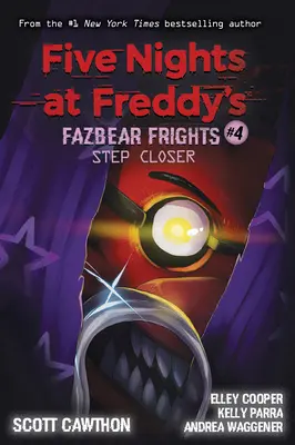 Krok bližšie (Five Nights at Freddy's: Fazbear Frights #4), 4 - Step Closer (Five Nights at Freddy's: Fazbear Frights #4), 4