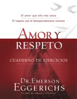 Amor Y Respeto - Cuaderno de Ejercicios = Láska a úcta - Amor Y Respeto - Cuaderno de Ejercicios = Love and Respect
