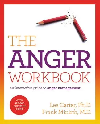 Pracovná kniha o hneve: Interaktívny sprievodca zvládaním hnevu - The Anger Workbook: An Interactive Guide to Anger Management