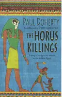 Horus Killings (Amerotke Mysteries, Book 2) - Pútavá záhadná vražda zo starovekého Egypta - Horus Killings (Amerotke Mysteries, Book 2) - A captivating murder mystery from Ancient Egypt