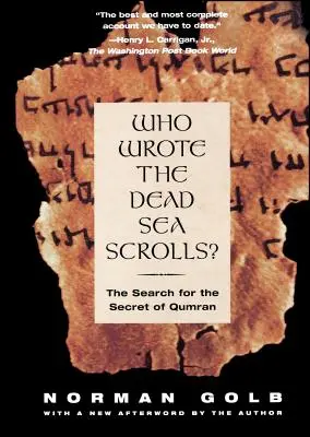Kto napísal zvitky od Mŕtveho mora: Hľadanie tajomstva Kumránu - Who Wrote the Dead Sea Scrolls?: The Search for the Secret of Qumran