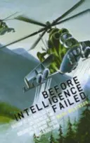 Predtým, ako inteligencia zlyhala: Britské tajné spravodajstvo o chemických a biologických zbraniach v Sovietskom zväze, Južnej Afrike a Líbyi - Before Intelligence Failed: British Secret Intelligence on Chemical and Biological Weapons in the Soviet Union, South Africa and Libya