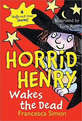 Hrozný Henry prebúdza mŕtvych - Horrid Henry Wakes the Dead