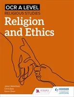 OCR A Level Religious Studies: Náboženstvo a etika - OCR A Level Religious Studies: Religion and Ethics