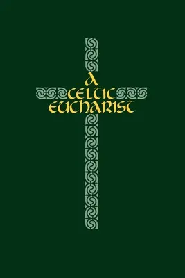 Keltská eucharistia - A Celtic Eucharist