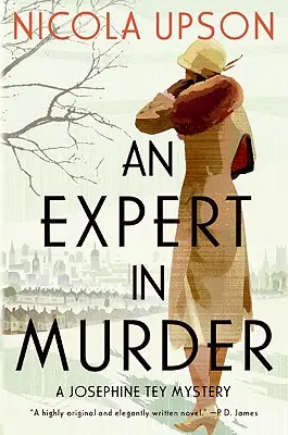 Odborník na vraždy: Záhada Josephine Teyovej - An Expert in Murder: A Josephine Tey Mystery