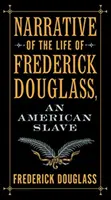 Rozprávanie o živote Fredericka Douglassa, amerického otroka - Narrative of the Life of Frederick Douglass, an American Slave