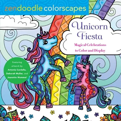 Zendoodle Colorscapes: Fiesta jednorožcov: Kúzelné oslavy Farba a displej - Zendoodle Colorscapes: Unicorn Fiesta: Magical Celebrations Color and Display