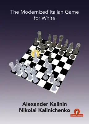 Modernizovaná talianska hra pre bielych - The Modernized Italian Game for White