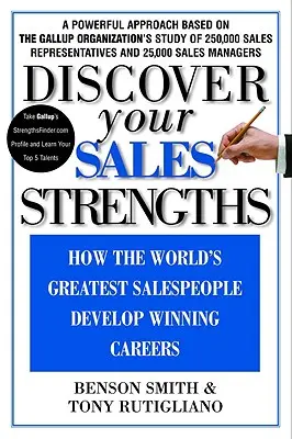 Objavte svoje silné stránky v predaji: Ako najlepší predajcovia na svete rozvíjajú víťaznú kariéru - Discover Your Sales Strengths: How the World's Greatest Salespeople Develop Winning Careers