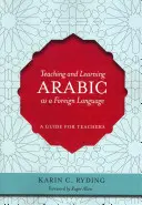 Výučba a štúdium arabčiny ako cudzieho jazyka: Príručka pre učiteľov - Teaching and Learning Arabic as a Foreign Language: A Guide for Teachers