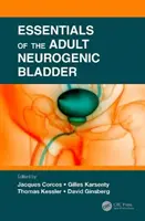 Základy neurogénneho močového mechúra dospelých - Essentials of the Adult Neurogenic Bladder