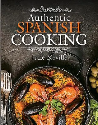 Autentická španielska kuchyňa - Authentic Spanish Cooking