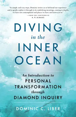 Potápanie vo vnútornom oceáne: Úvod do osobnej transformácie prostredníctvom diamantového skúmania - Diving in the Inner Ocean: An Introduction to Personal Transformation Through Diamond Inquiry