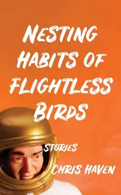 Hniezdne zvyklosti nelietavých vtákov: Príbehy - Nesting Habits of Flightless Birds: Stories