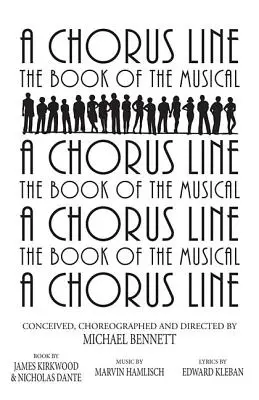 A Chorus Line: Kompletná kniha muzikálu - A Chorus Line: The Complete Book of the Musical