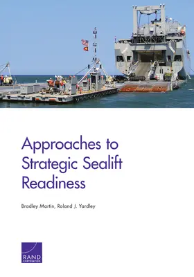 Prístupy k pripravenosti strategickej námornej dopravy - Approaches to Strategic Sealift Readiness