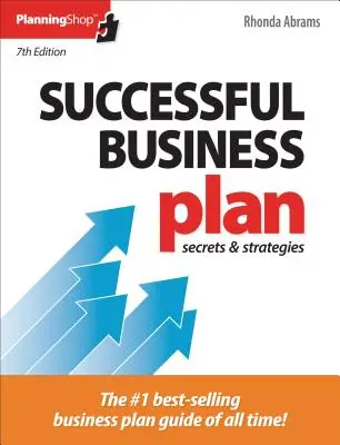 Úspešný podnikateľský plán: Tajomstvá a stratégie - Successful Business Plan: Secrets & Strategies