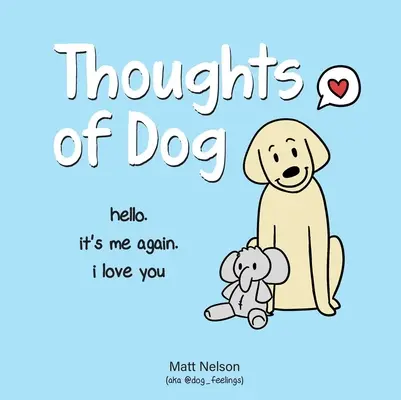 Myšlienky psa - Thoughts of Dog