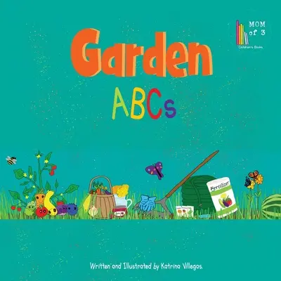 Záhradná abeceda - Garden ABCs