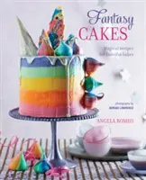 Fantasy torty - čarovné recepty na fantastické koláče - Fantasy Cakes - Magical Recipes for Fanciful Bakes