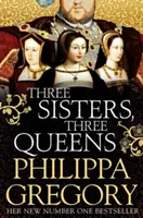 Tri sestry, tri kráľovné - Three Sisters, Three Queens