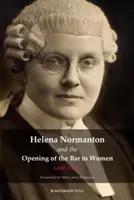 Helena Normantonová a otvorenie advokácie ženám - Helena Normanton and the Opening of the Bar to Women