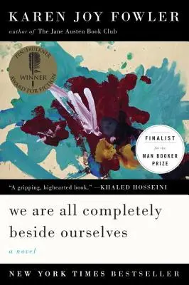 Všetci sme úplne mimo seba - We Are All Completely Beside Ourselves