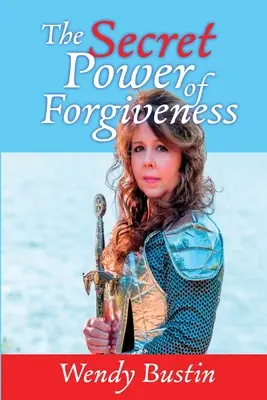 Tajná sila odpustenia - The Secret Power of Forgiveness