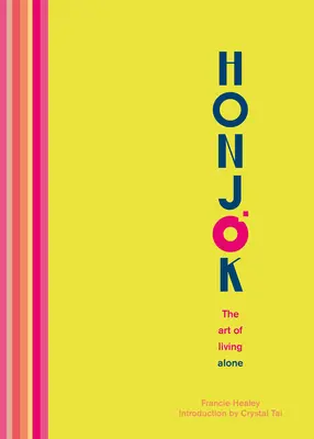 Honjok: Umenie žiť osamote - Honjok: The Art of Living Alone