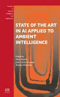 Súčasný stav v oblasti umelej inteligencie aplikovanej na okolitú inteligenciu - State of the Art in AI Applied to Ambient Intelligence