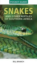Hady a plazy južnej Afriky - Snakes and Reptiles of Southern Africa
