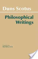 Duns Scotus: Filozofické spisy - Duns Scotus: Philosophical Writings