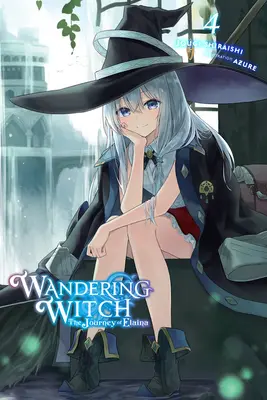 Putovanie čarodejnice: (Light Novel) - Wandering Witch: The Journey of Elaina, Vol. 4 (Light Novel)