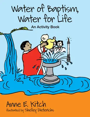 Krstná voda, voda pre život: Kniha aktivít - Water of Baptism, Water for Life: An Activity Book