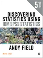 Objavovanie štatistiky pomocou IBM SPSS Statistics - Discovering Statistics Using IBM SPSS Statistics