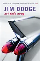 Nie je to fade away - Not Fade Away