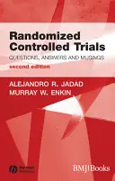 Randomizované kontrolované štúdie - otázky, odpovede a úvahy - Randomized Controlled Trials - Questions, Answers and Musings