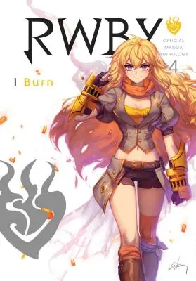 Rwby: 4. zväzok: I Burn - oficiálna antológia mangy - Rwby: Official Manga Anthology, Vol. 4, Volume 4: I Burn