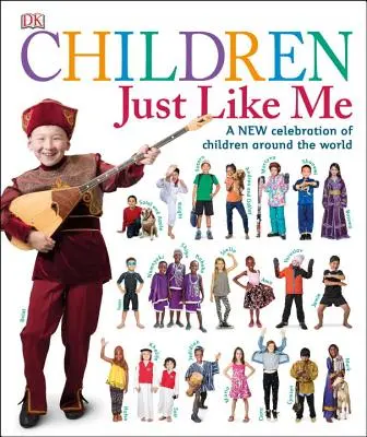 Deti ako ja: Nová oslava detí na celom svete - Children Just Like Me: A New Celebration of Children Around the World