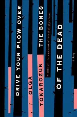 Jazdi s pluhom cez kosti mŕtvych - Drive Your Plow Over the Bones of the Dead