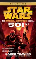 501: Star Wars Legends (Imperial Commando): Imperial Commando - román o imperiálnom komande - 501st: Star Wars Legends (Imperial Commando): An Imperial Commando Novel